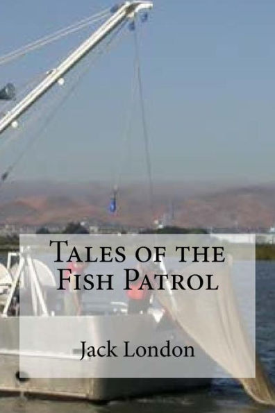 Tales Of The Fish Patrol - 9781533673374