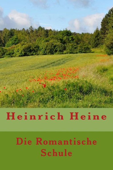 Die Romantische Schule (German Edition) - 9781533677471