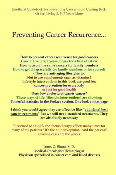 Preventing Cancer Recurrence: Or Prolonging Survival By 3, 5, 7 Years