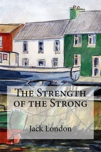 The Strength Of The Strong - 9781533694096