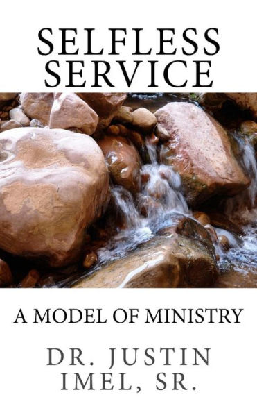 Selfless Service: A Model Of Ministry