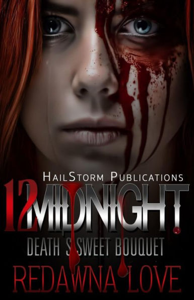12 Midnight: Death's Sweet Bouquet