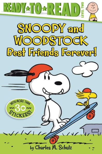 Snoopy And Woodstock: Best Friends Forever! (Ready-To-Read Level 2) (Peanuts)