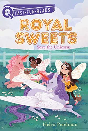 Save The Unicorns: Royal Sweets 6 (Quix)