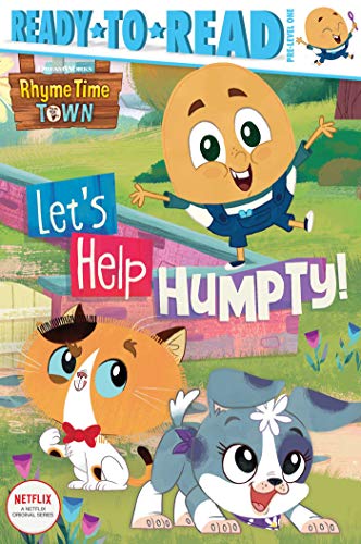 Let's Help Humpty!: Ready-to-Read Pre-Level 1 (Rhyme Time Town) - 9781534479760