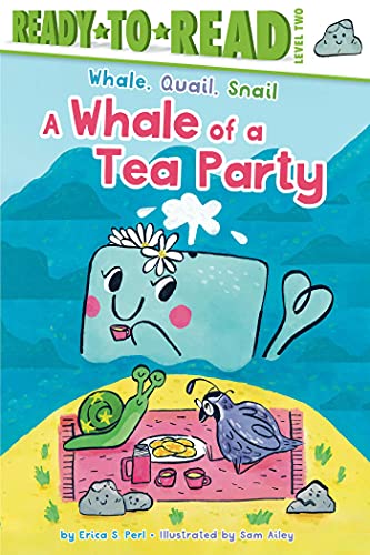 A Whale Of A Tea Party : Ready-To-Read Level 2 - 9781534497290
