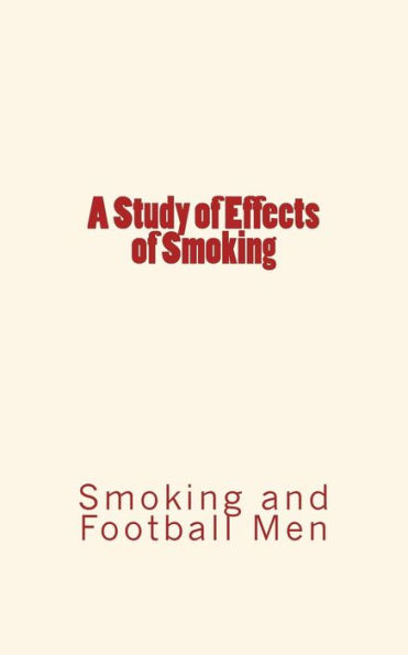 A Study Of Effects Of Smoking: Smoking And Football Men