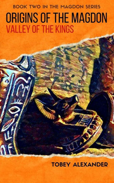 Origins Of The Magdon: Valley Of The Kings (The Magdon Series)