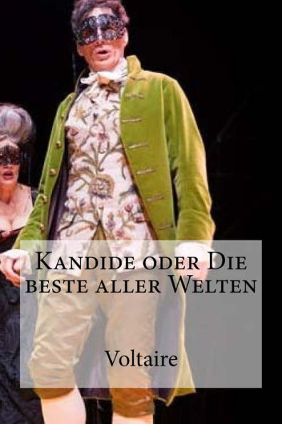 Kandide Oder Die Beste Aller Welten (German Edition)