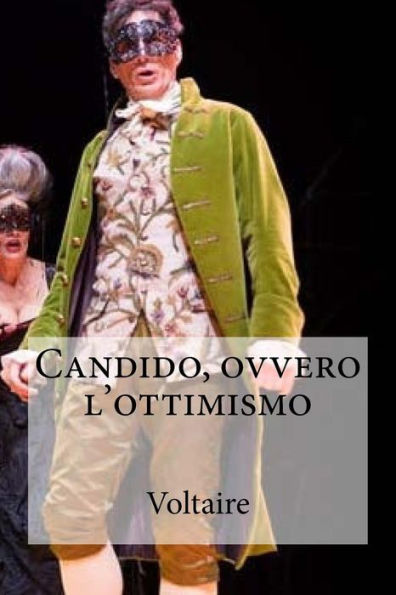 Candido, Ovvero L'Ottimismo (Italian Edition)