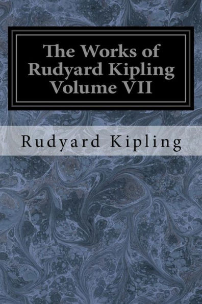 The Works Of Rudyard Kipling Volume Vii