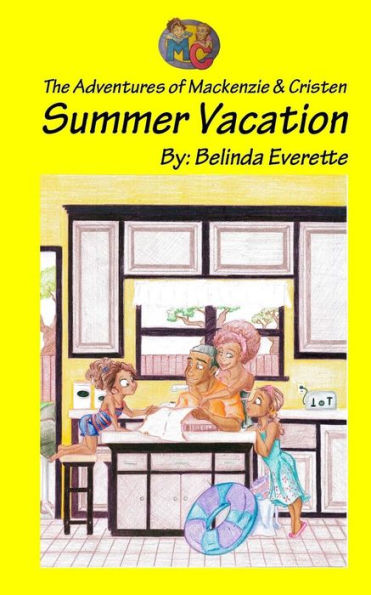 Summer Vacation: The Adventures Of Mackenzie And Cristen
