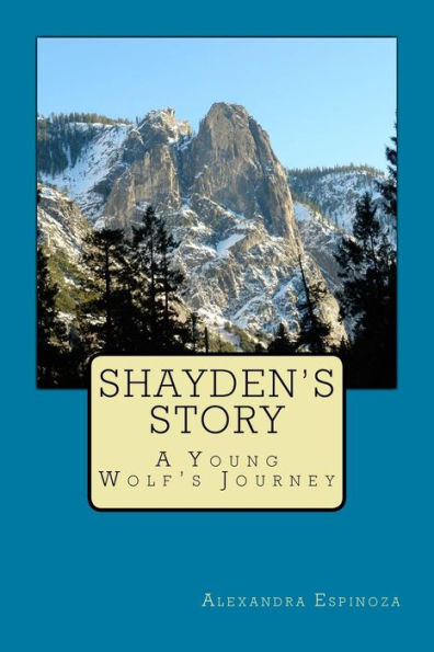Shayden's Story: A Young Wolf's Journey