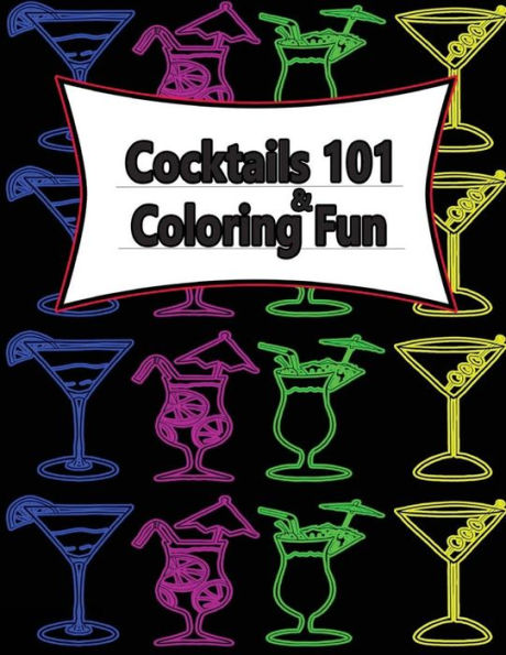 Cocktail 101 + Coloring Fun: 12 Fun Cocktail Recipe's