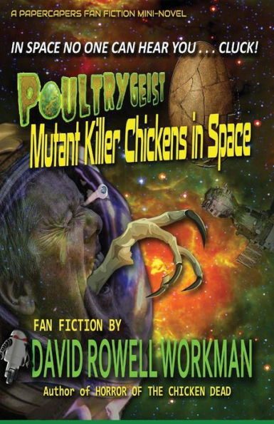 Poultrygeist: Mutant Killer Chickens In Space