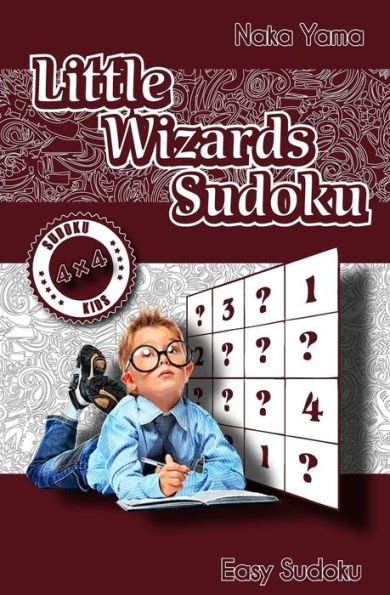 Little Wizards Sudoku: Easy Sudoku (Sudoku Kids)