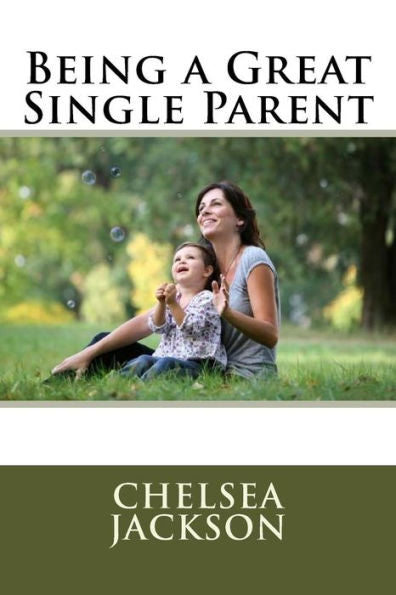 Being A Great Single Parent