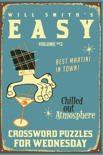 Will Smith Easy Crossword Puzzles For Wednesday ( Vol. 2) (The Lite & Unique Jumbo Crossword Puzzle Series)