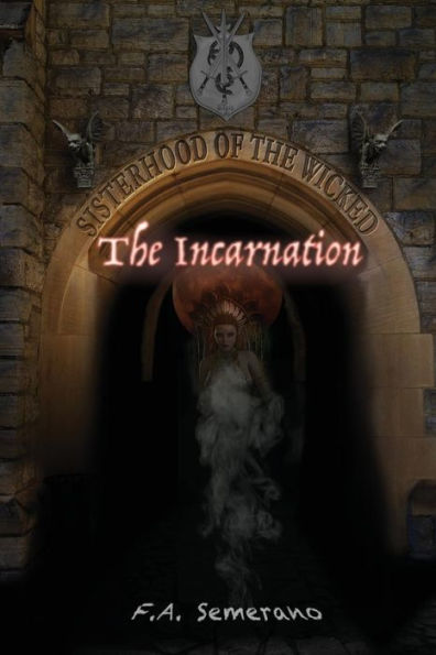 Sisterhood Of The Wicked: The Incarnation