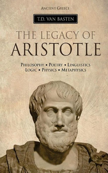 Ancient Greece: The Legacy Of Aristotle (Volume 3)