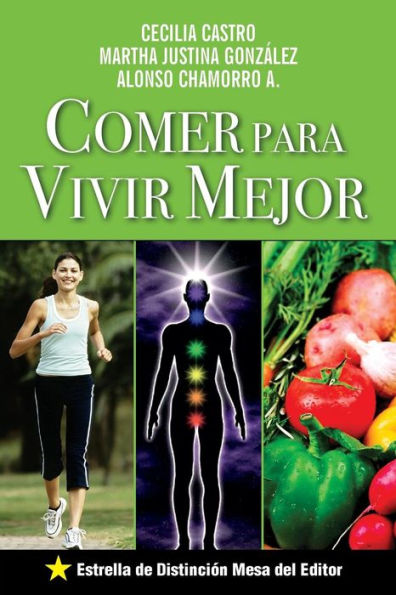 Comer Para Vivir Mejor: Salud, Dieta, Ejercicios, Vida Mejor (Spanish Edition)