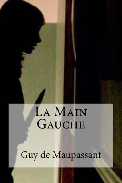 La Main Gauche (French Edition)
