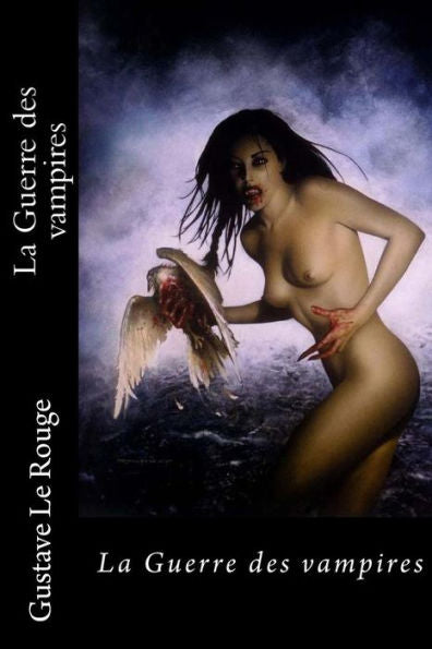 La Guerre Des Vampires (French Edition) - 9781534702189