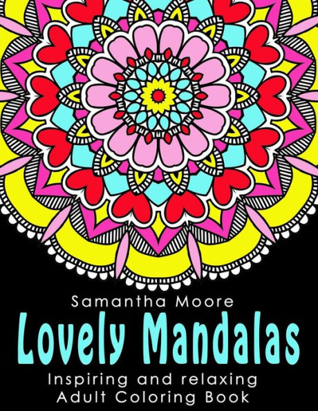 Adults Coloring Book: Lovely Mandalas