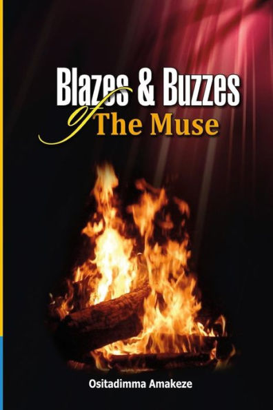 Blazes & Buzzzes Of The Muse