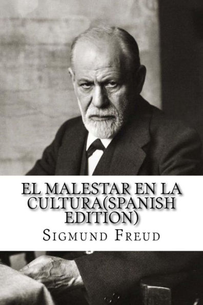 El Malestar En La Cultura (Spanish Edition) - 9781534706712