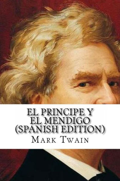 El Principe Y El Mendigo (Spanish Edition) - 9781534706866
