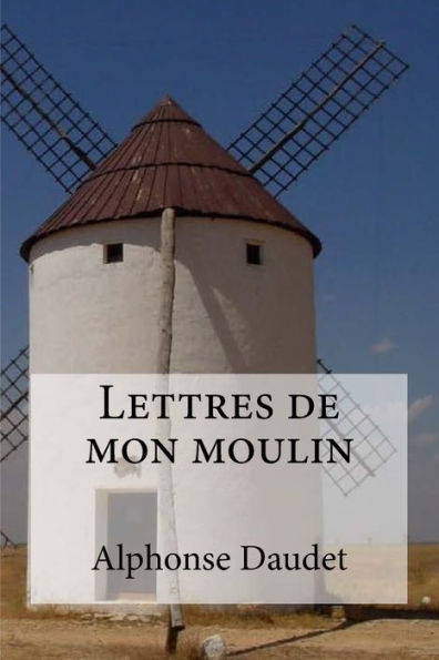 Lettres De Mon Moulin