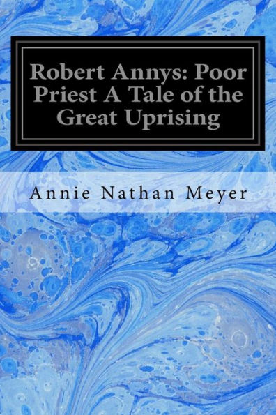 Robert Annys: Poor Priest A Tale Of The Great Uprising
