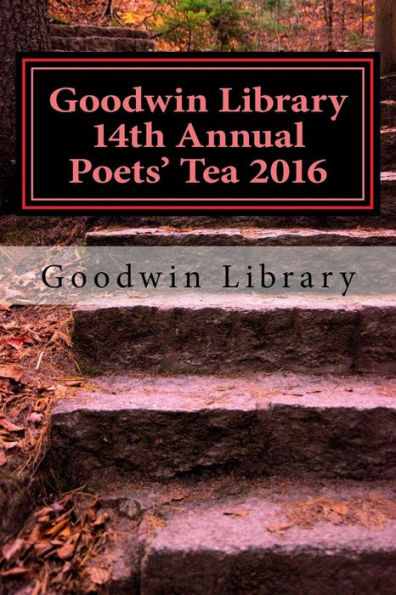 Goodwin Library 14Th Annual Poets' Tea 2016