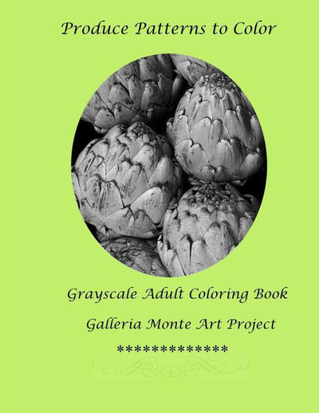 Produce Patterns To Color: A Galleria Monte Art Project