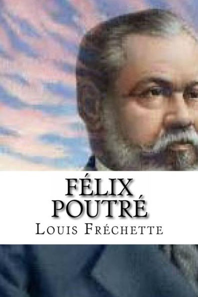 Felix Poutre (French Edition) - 9781534782488