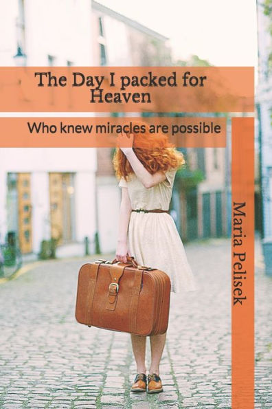 The Day I Packed For Heaven