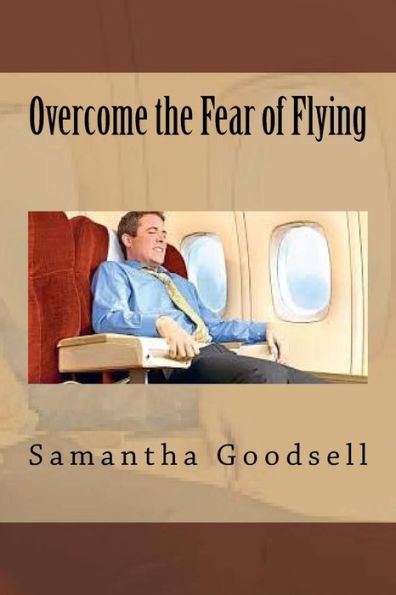 Overcome The Fear Of Flying