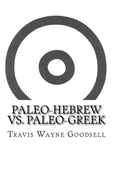 Paleo-Hebrew Vs. Paleo-Greek