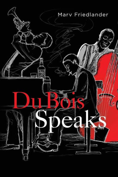 Du Bois Speaks