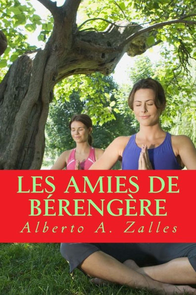 Les Amies De B?reng?re (French Edition)