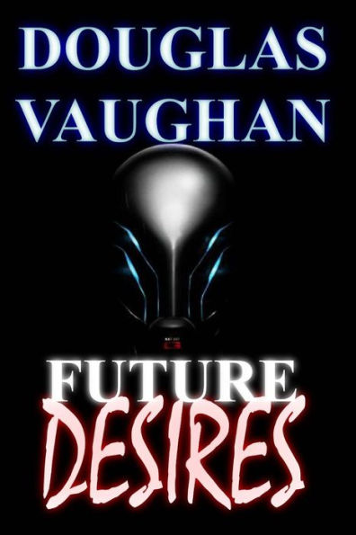 Future Desires: Mind Games (The Darkside Saga)