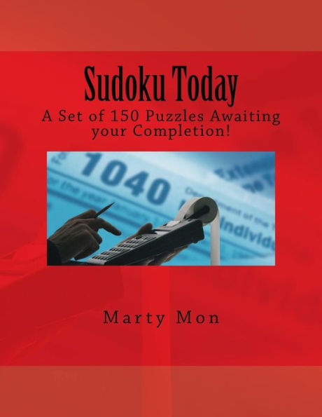 Sudoku Today: A Set Of 150 Puzzles Awaiting Your Completion!