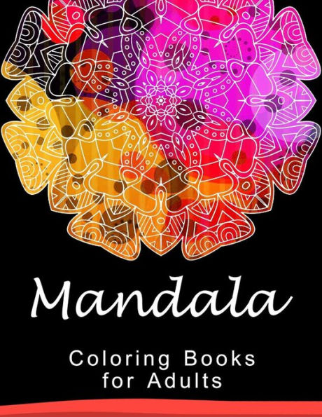 Mandala Coloring Book For Adult: This Adult Coloring Book Turn You To Mindfulness (Mandala Series) - 9781534849082