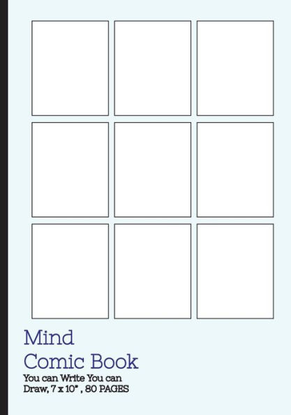 Mind Comic Book - 9 Panel ,7"X10", 80 Pages,Make Your Own Comic Books: Make Your Own Comics Come To Life