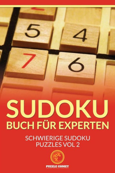 Sudoku Buch F?r Experten: Schwierige Sudoku Puzzles Vol 2 (German Edition)
