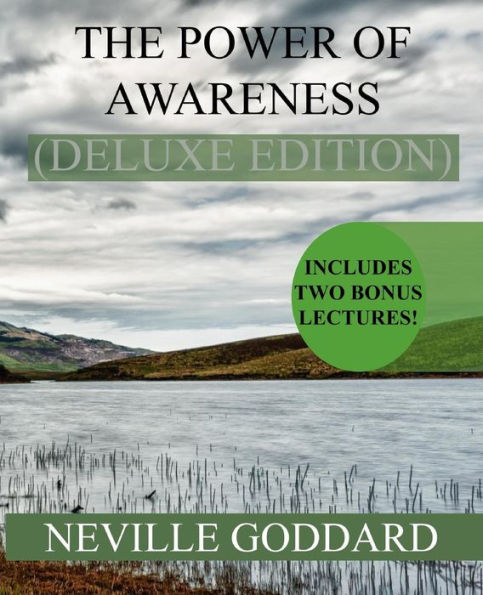 The Power Of Awareness Deluxe Edition: Includes Two Bonus Lectures! (The Source, The Game Of Life)
