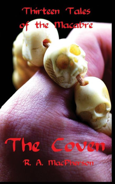 The Coven: Thirteen Tales Of The Macabre