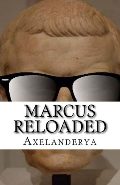 Marcus Reloaded: Episode 1. Publius Is Back ! (French Edition)