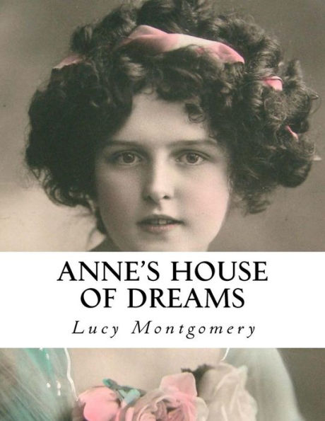 Anne's House Of Dreams - 9781534887459